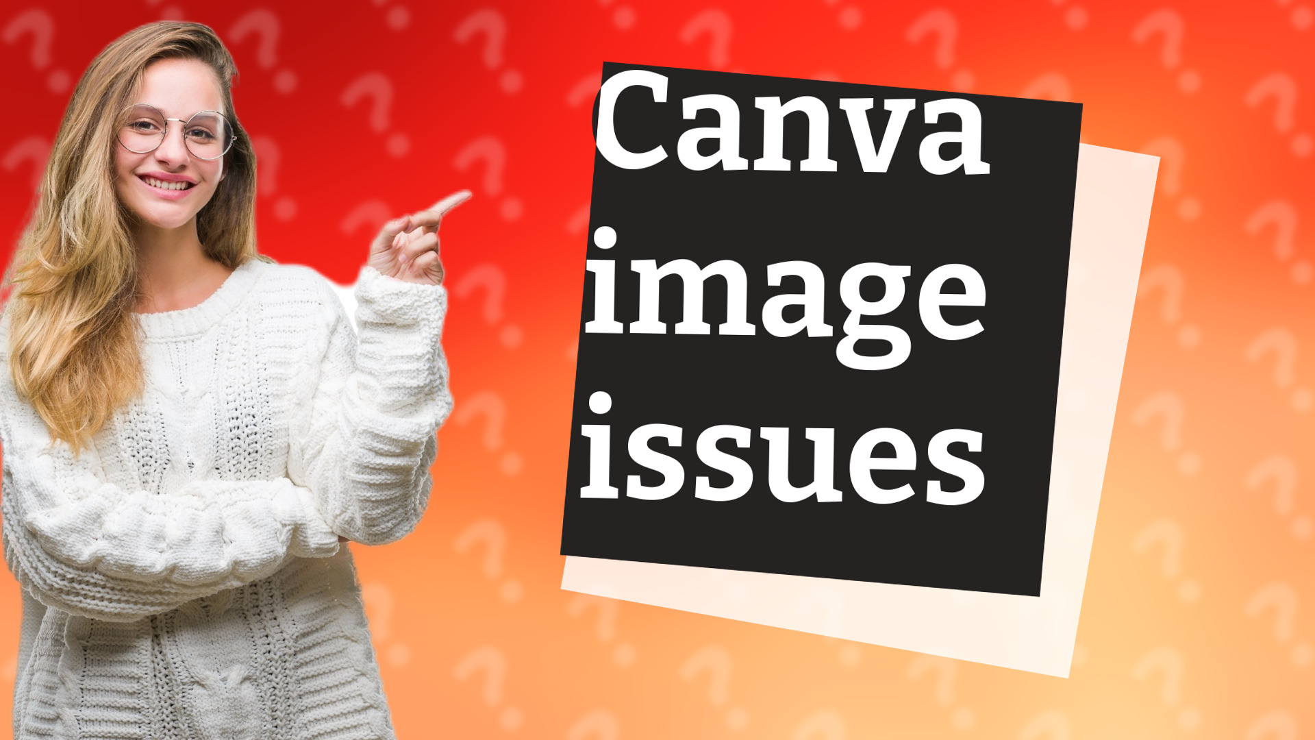 Canva image issues