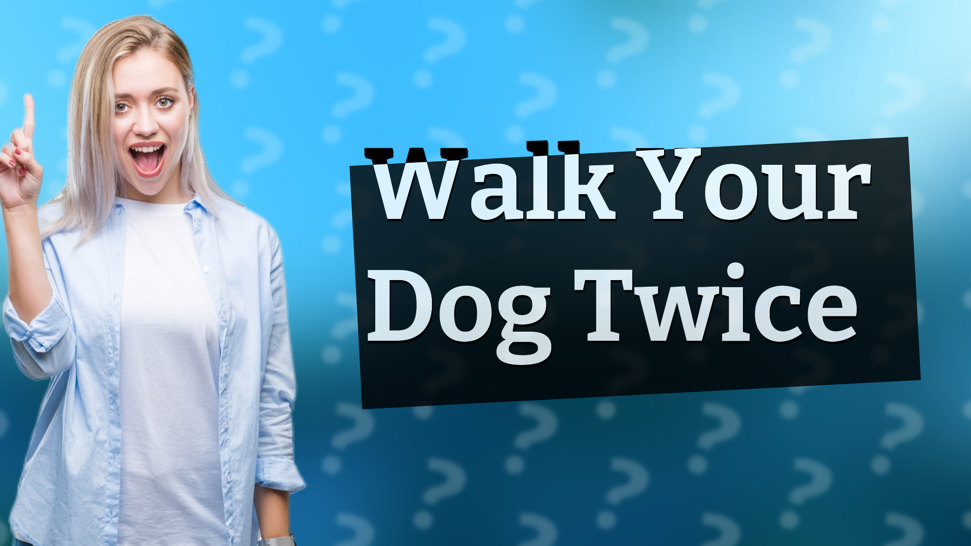 Walk Your Dog Twice