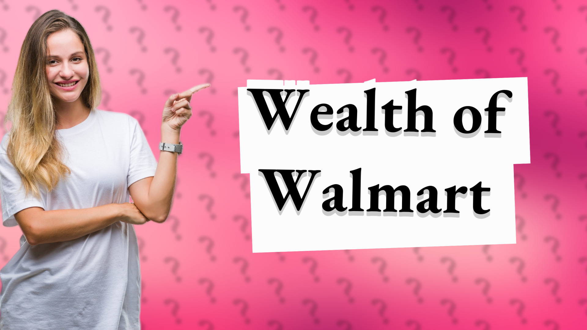 Wealth of Walmart