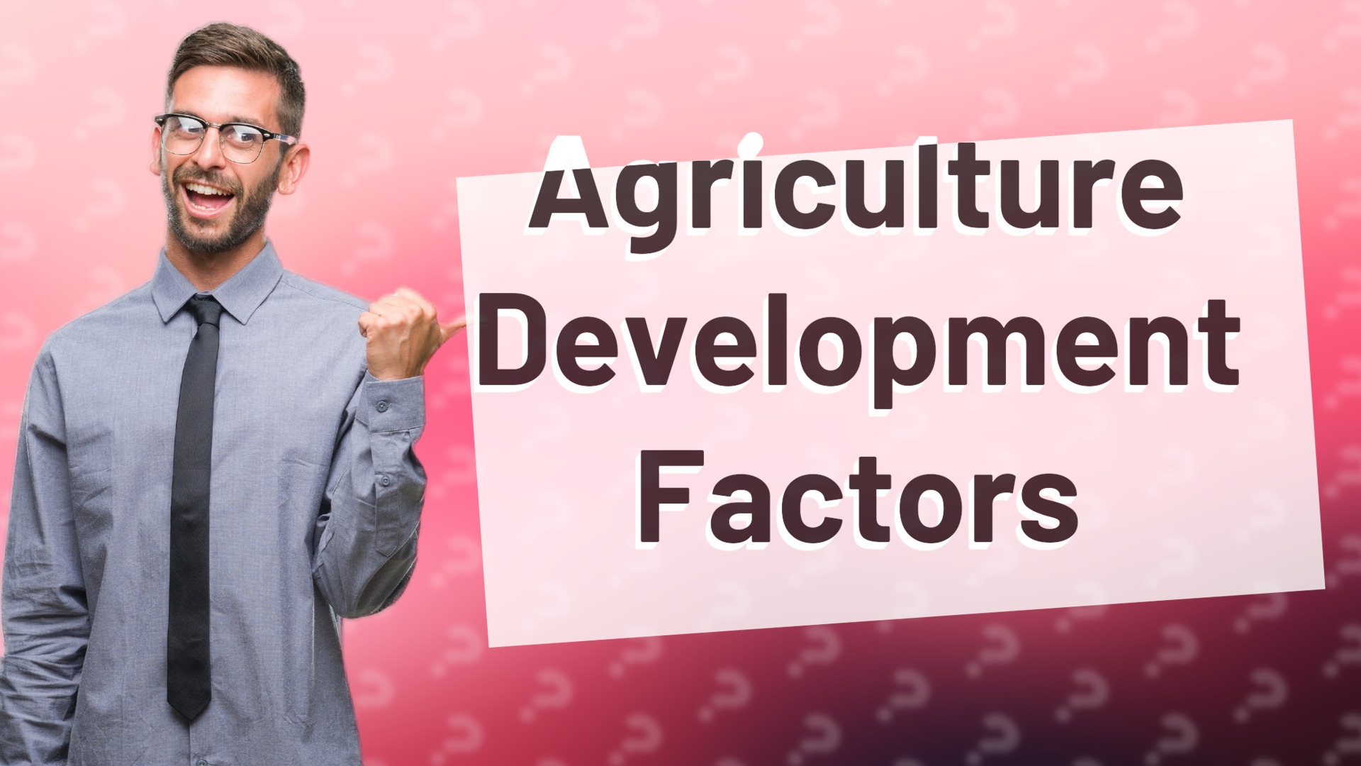 Agriculture Development Factors