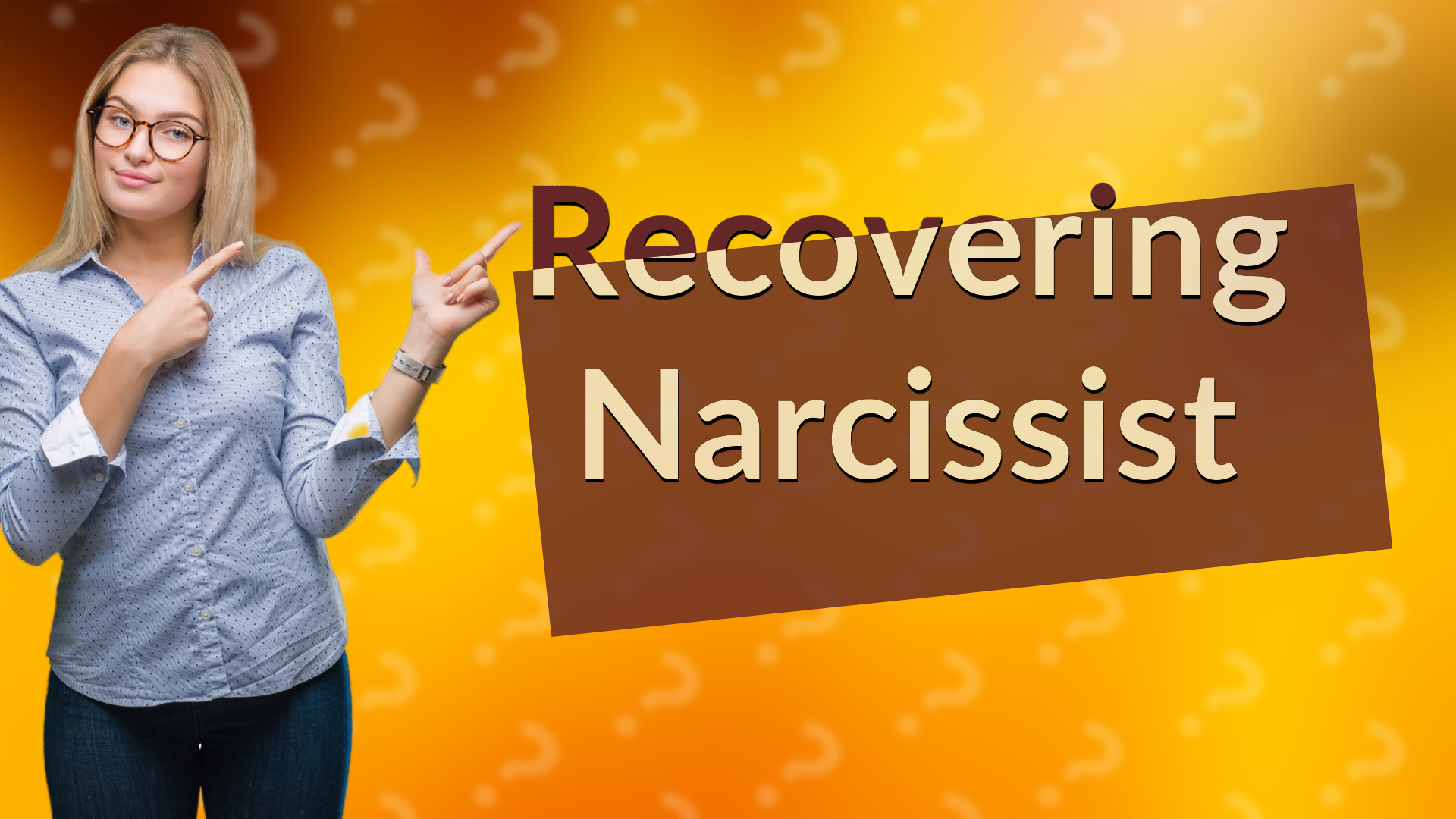 Recovering Narcissist