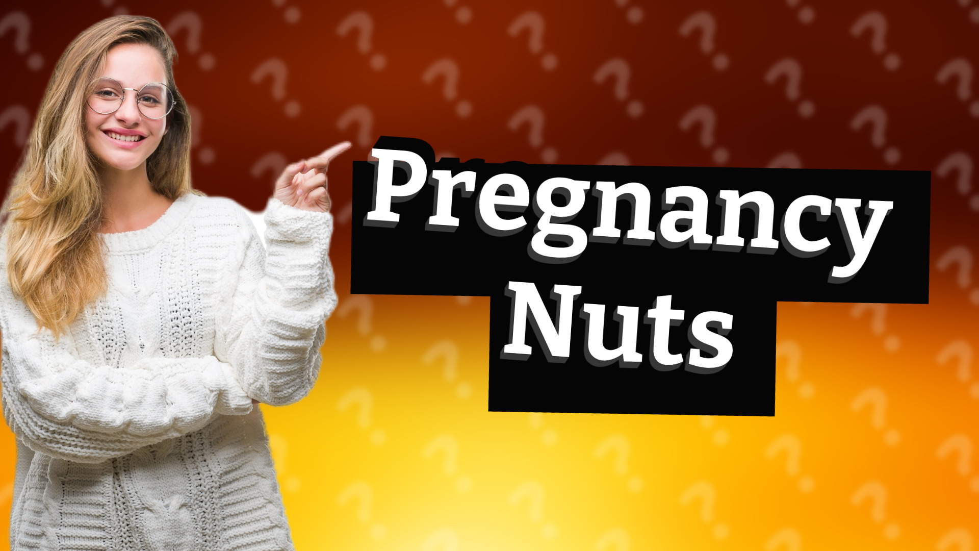 Pregnancy Nuts