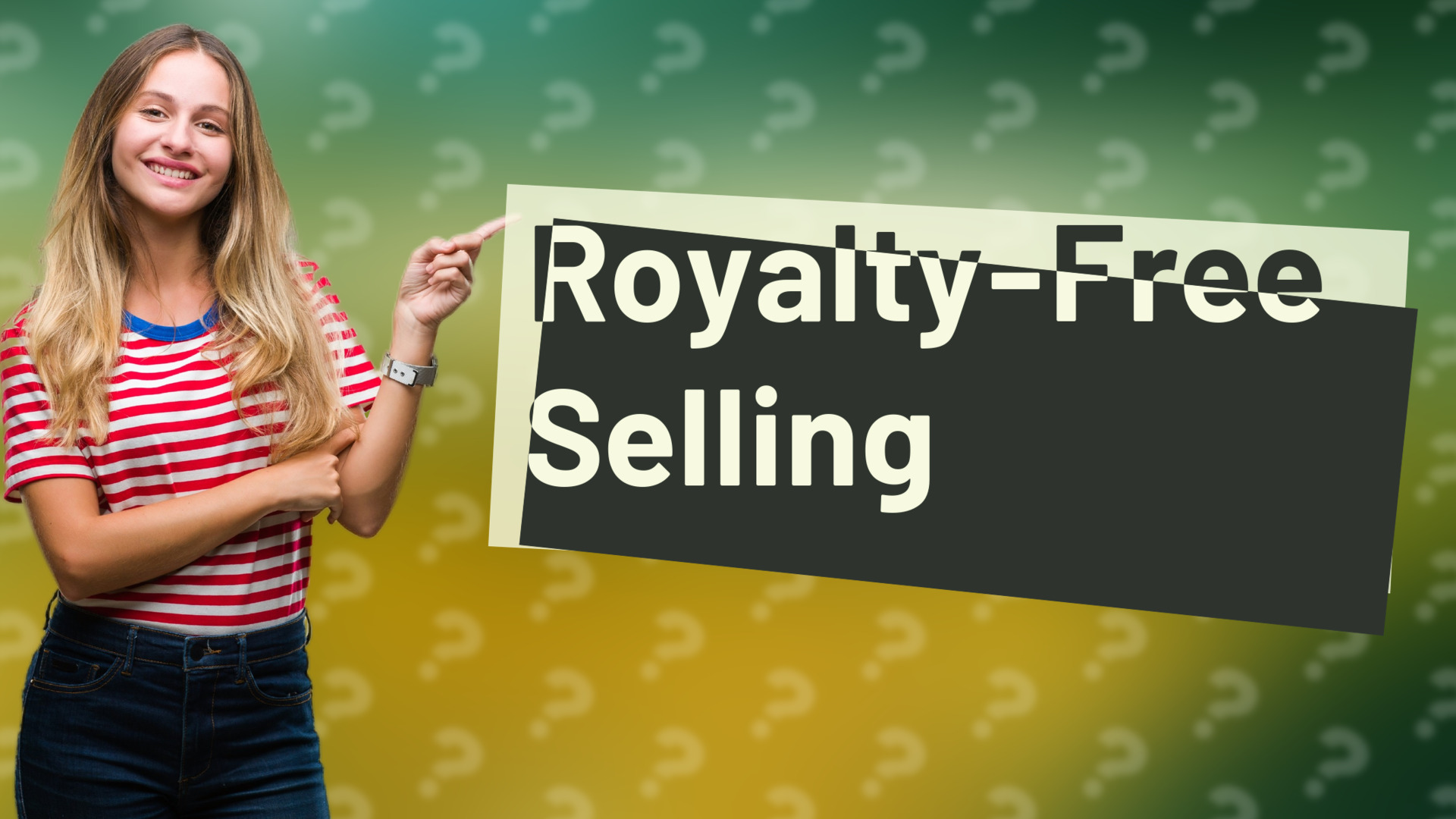 Royalty-Free Selling