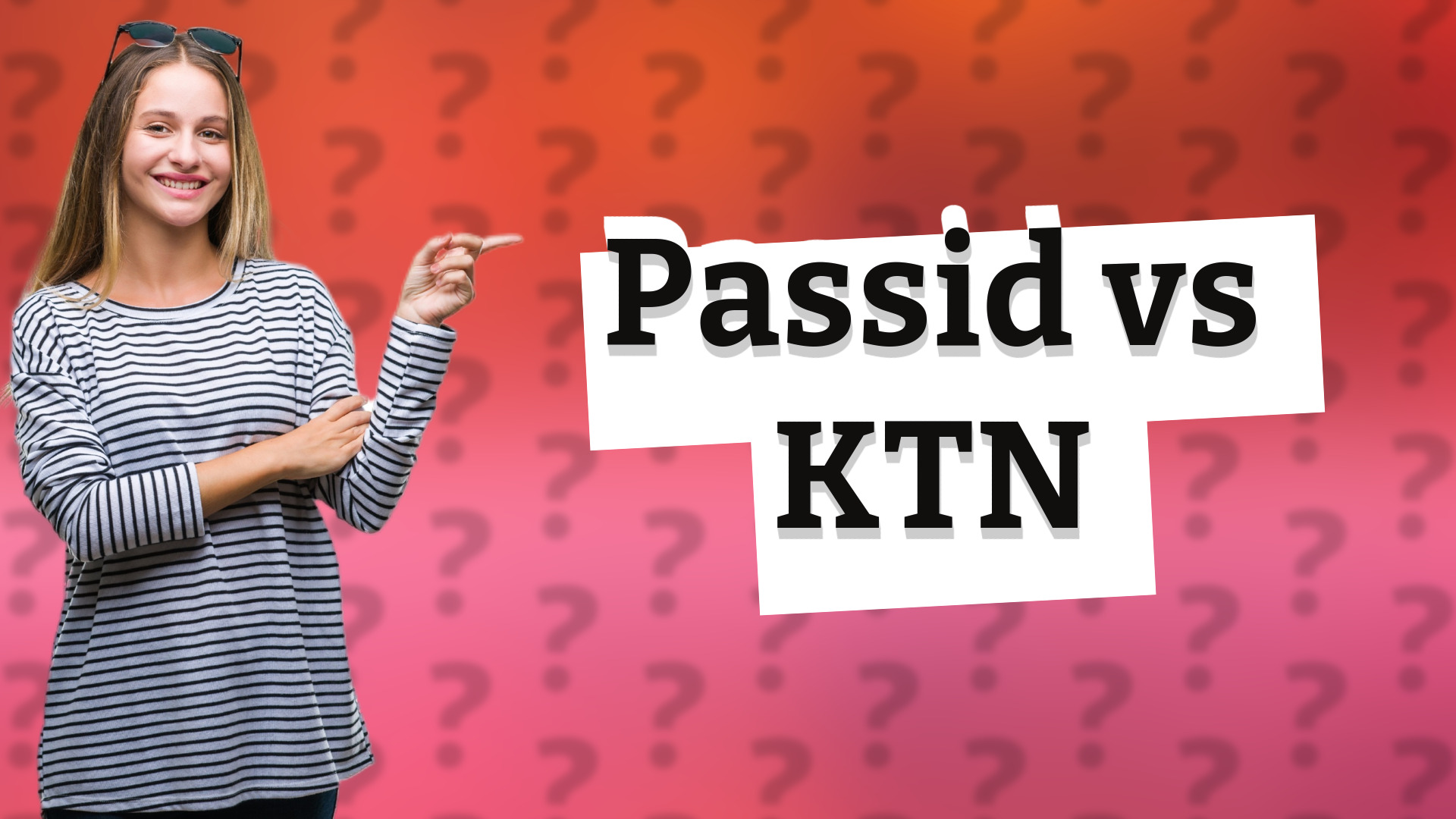 Passid vs KTN