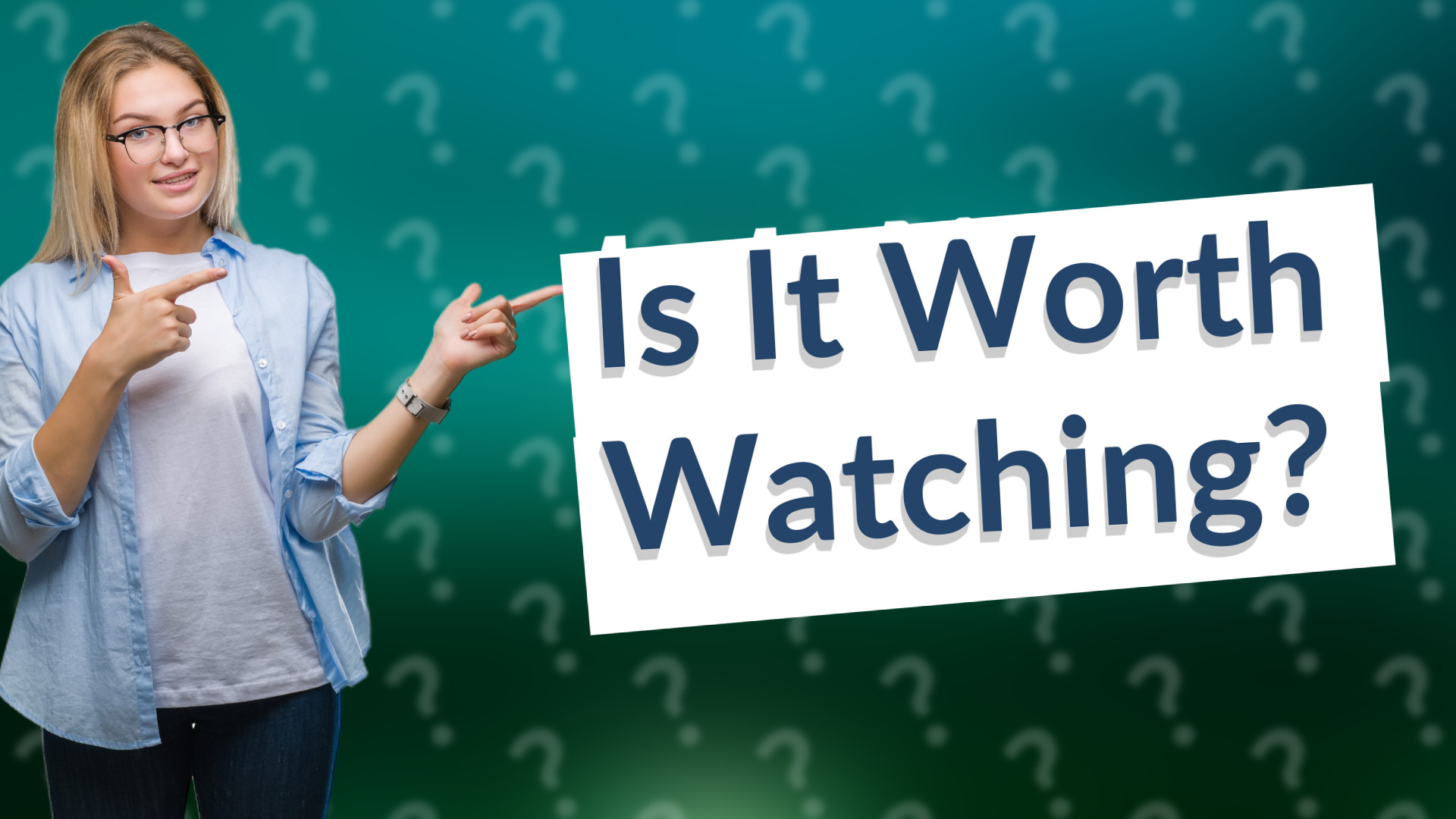 Is It Worth Watching?
