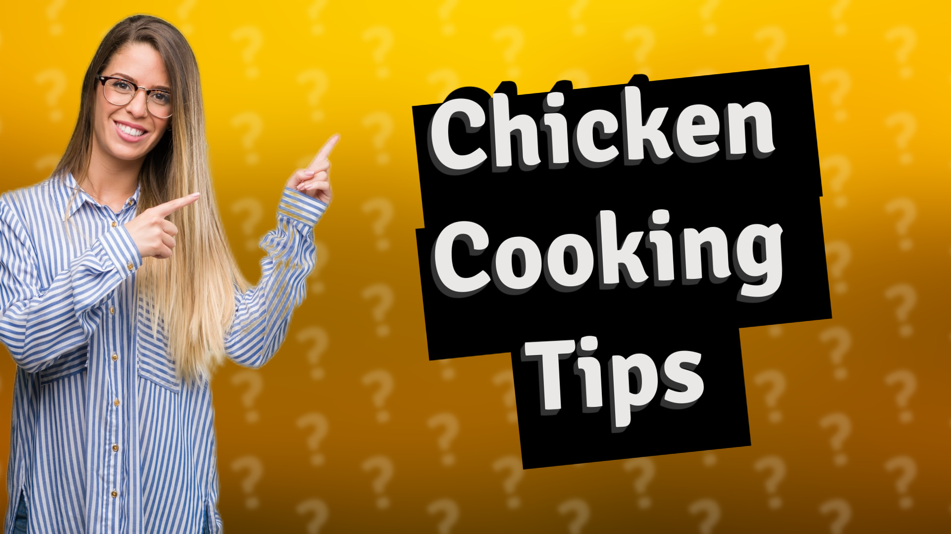 Chicken Cooking Tips