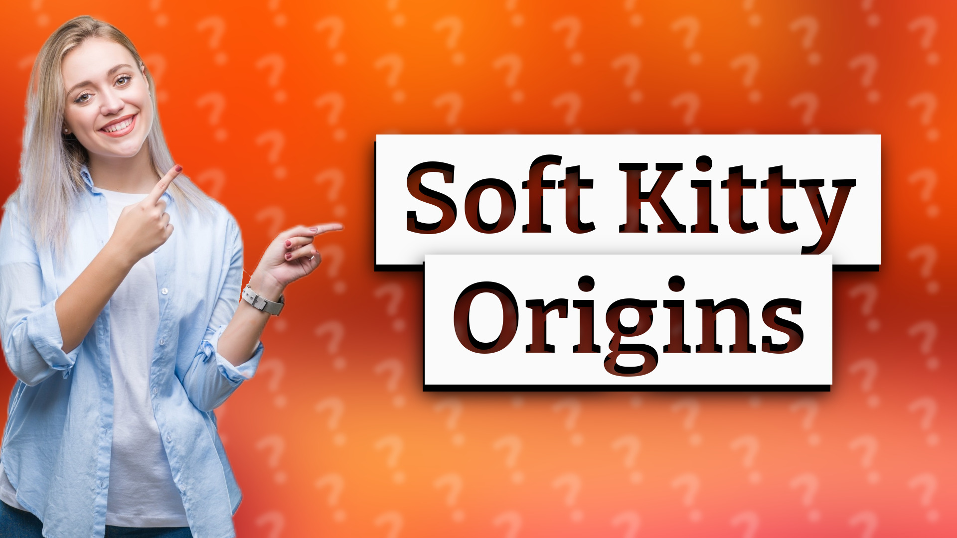 Soft Kitty Origins