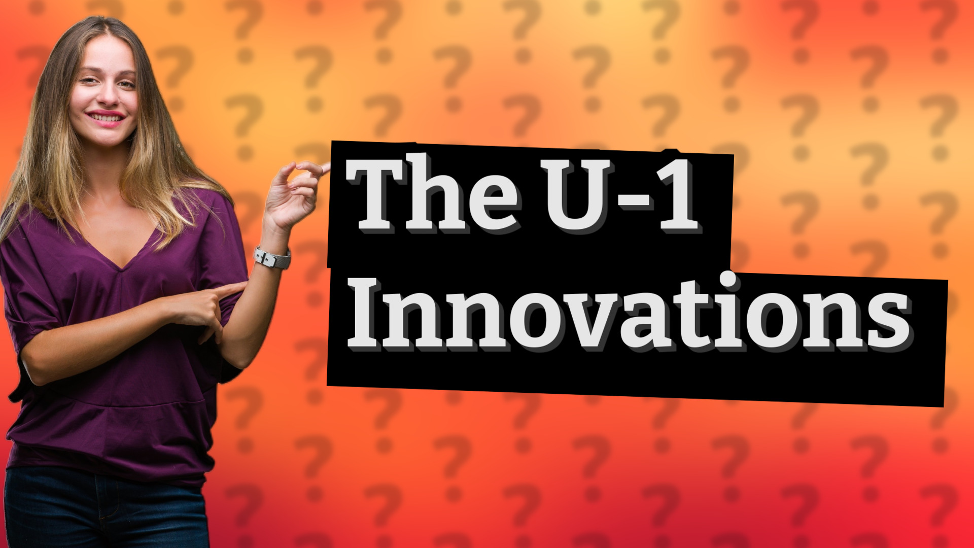 The U-1 Innovations
