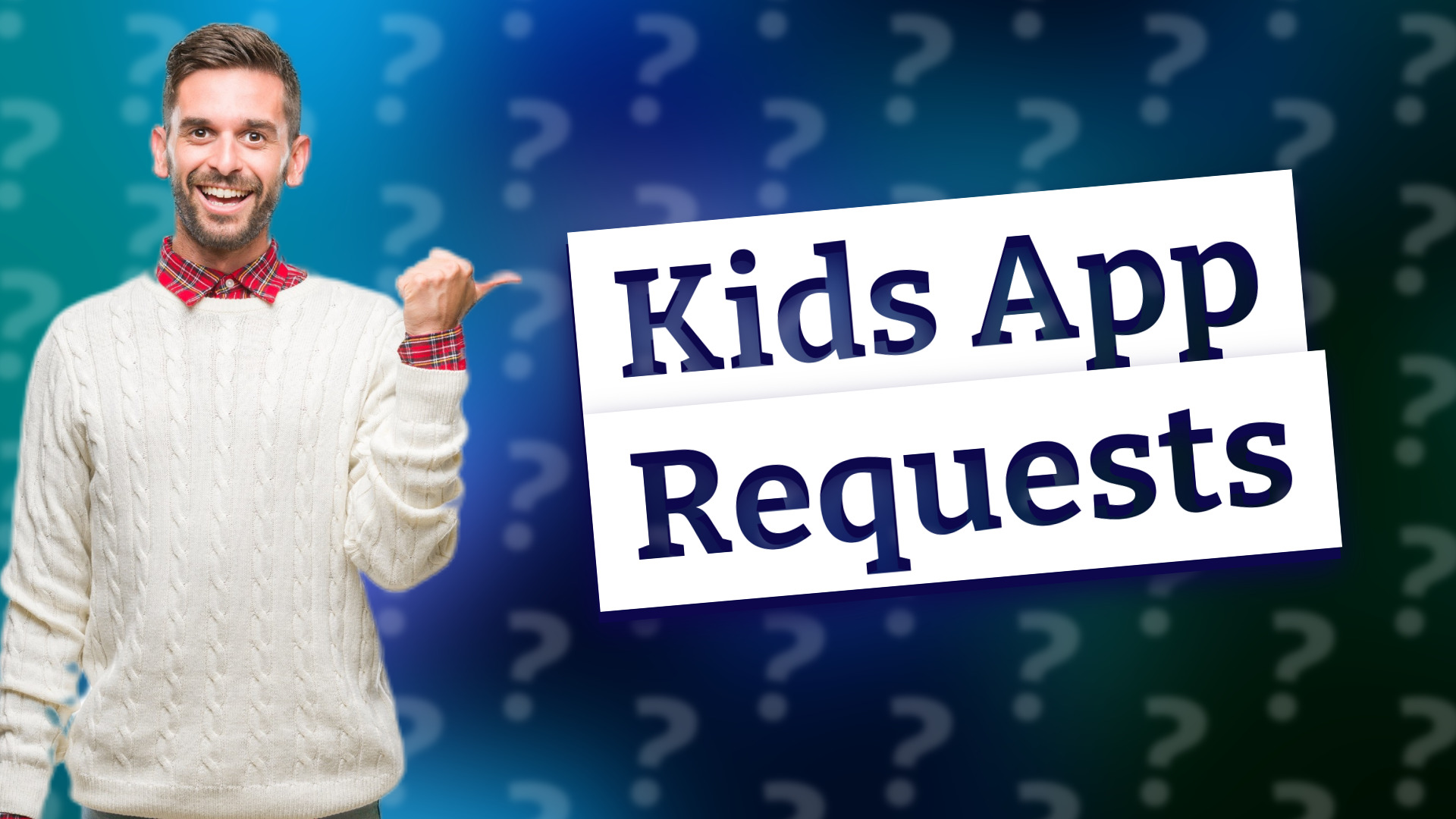 Kids App Requests