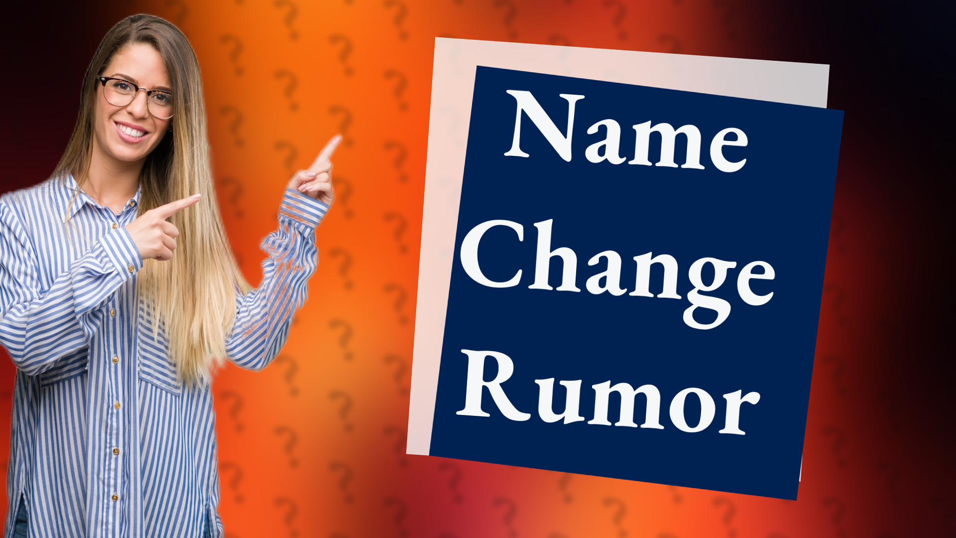 Name Change Rumor