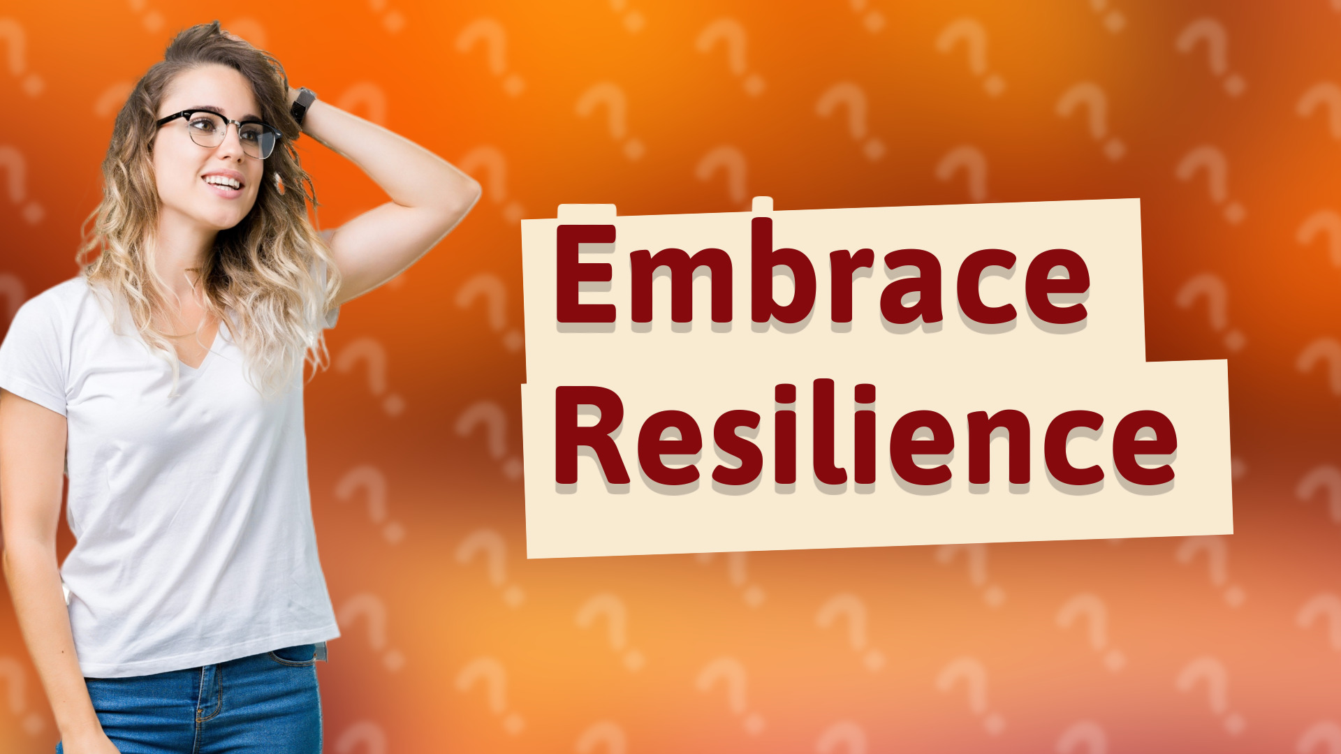 Embrace Resilience