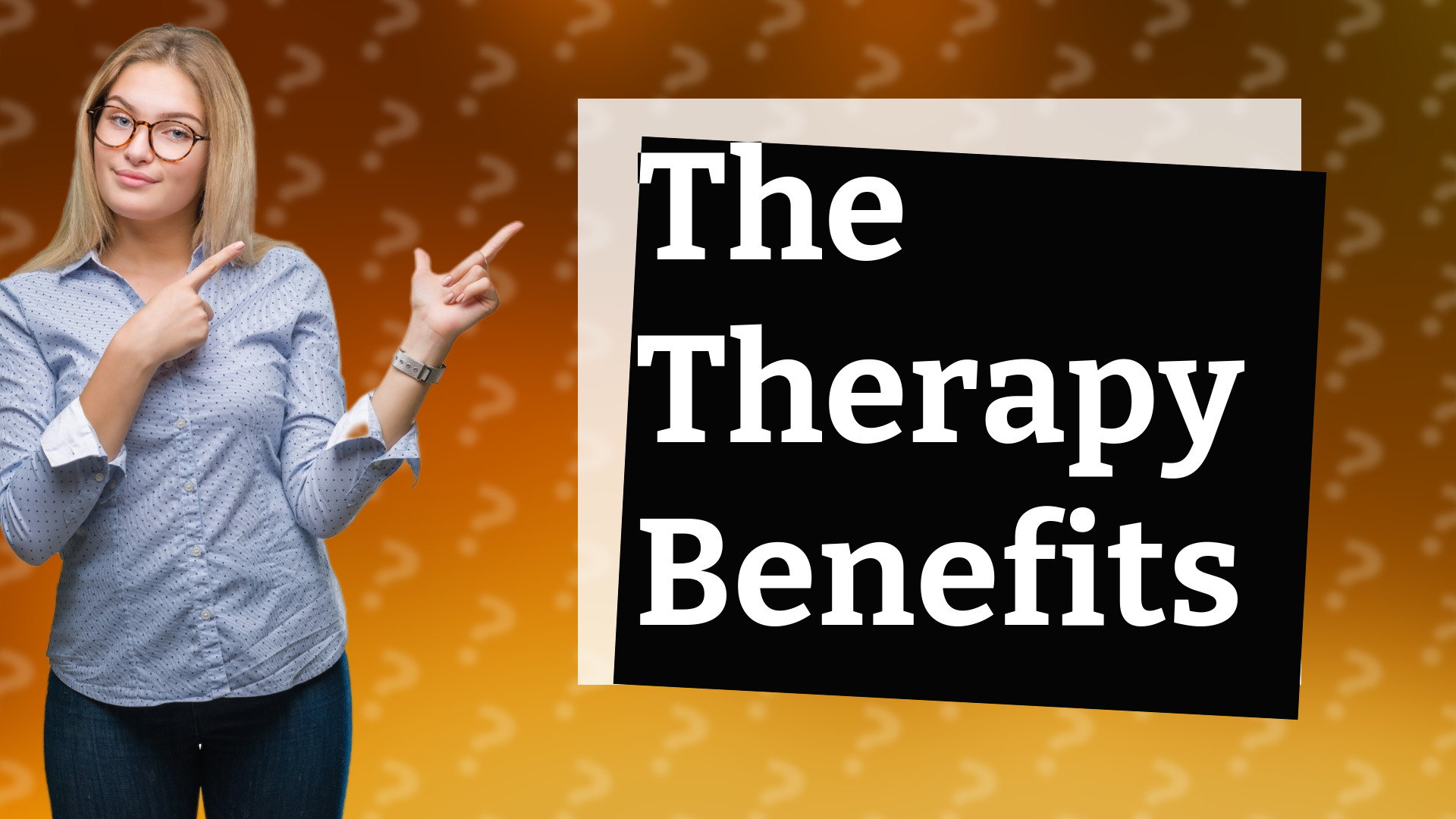 The Therapy Benefits