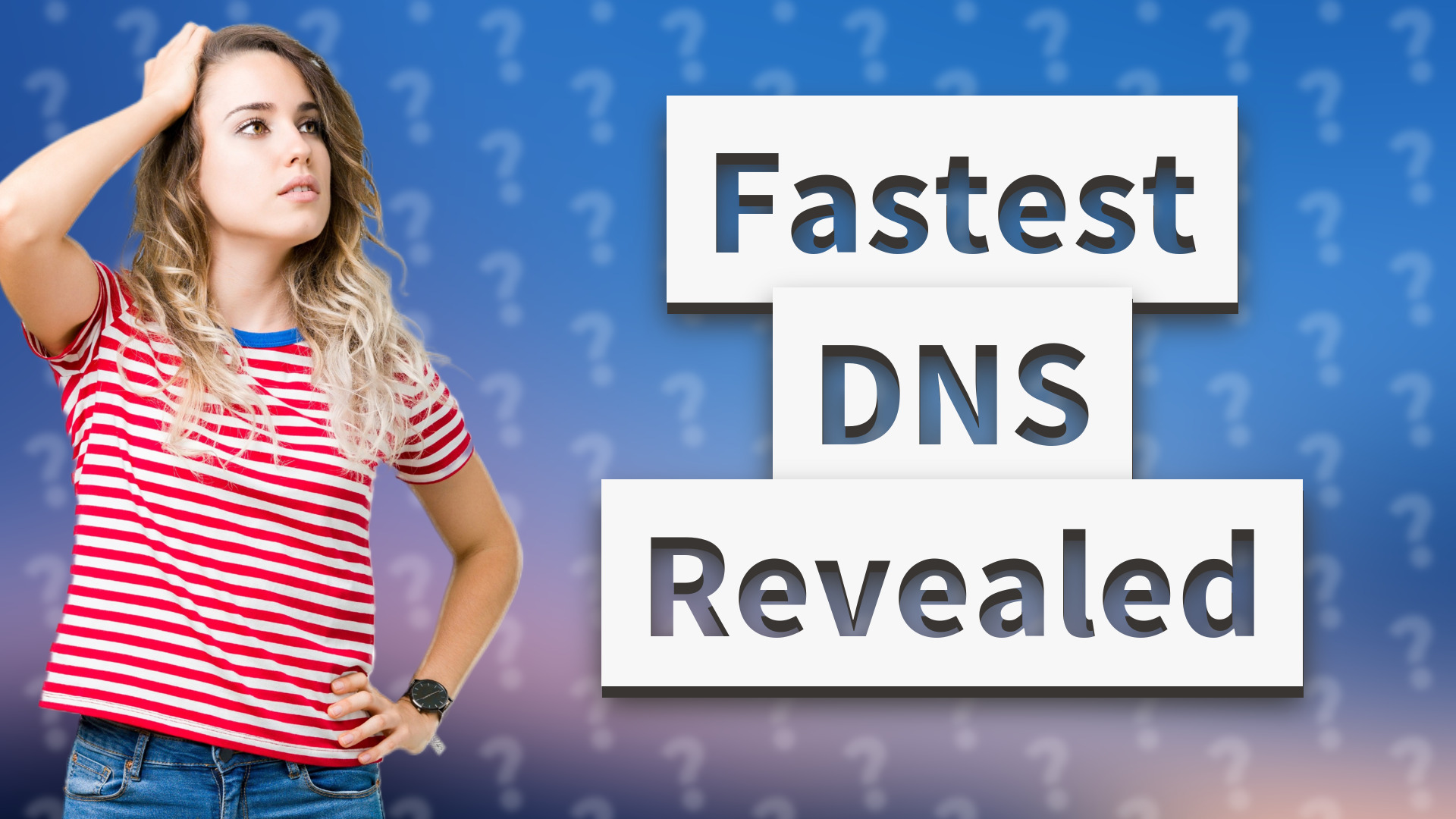 Fastest DNS Revealed