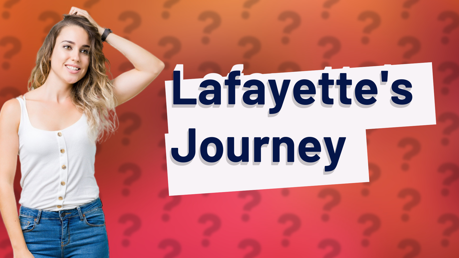 Lafayette's Journey
