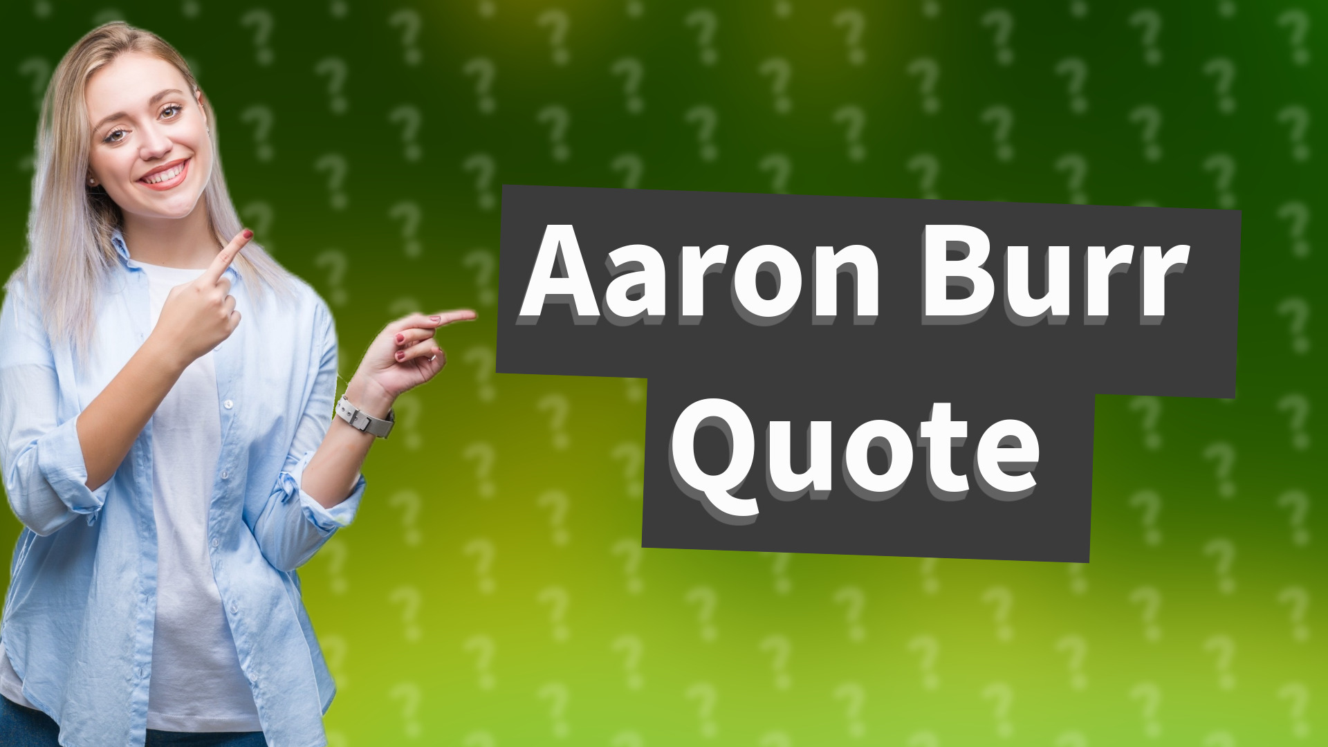 Aaron Burr Quote
