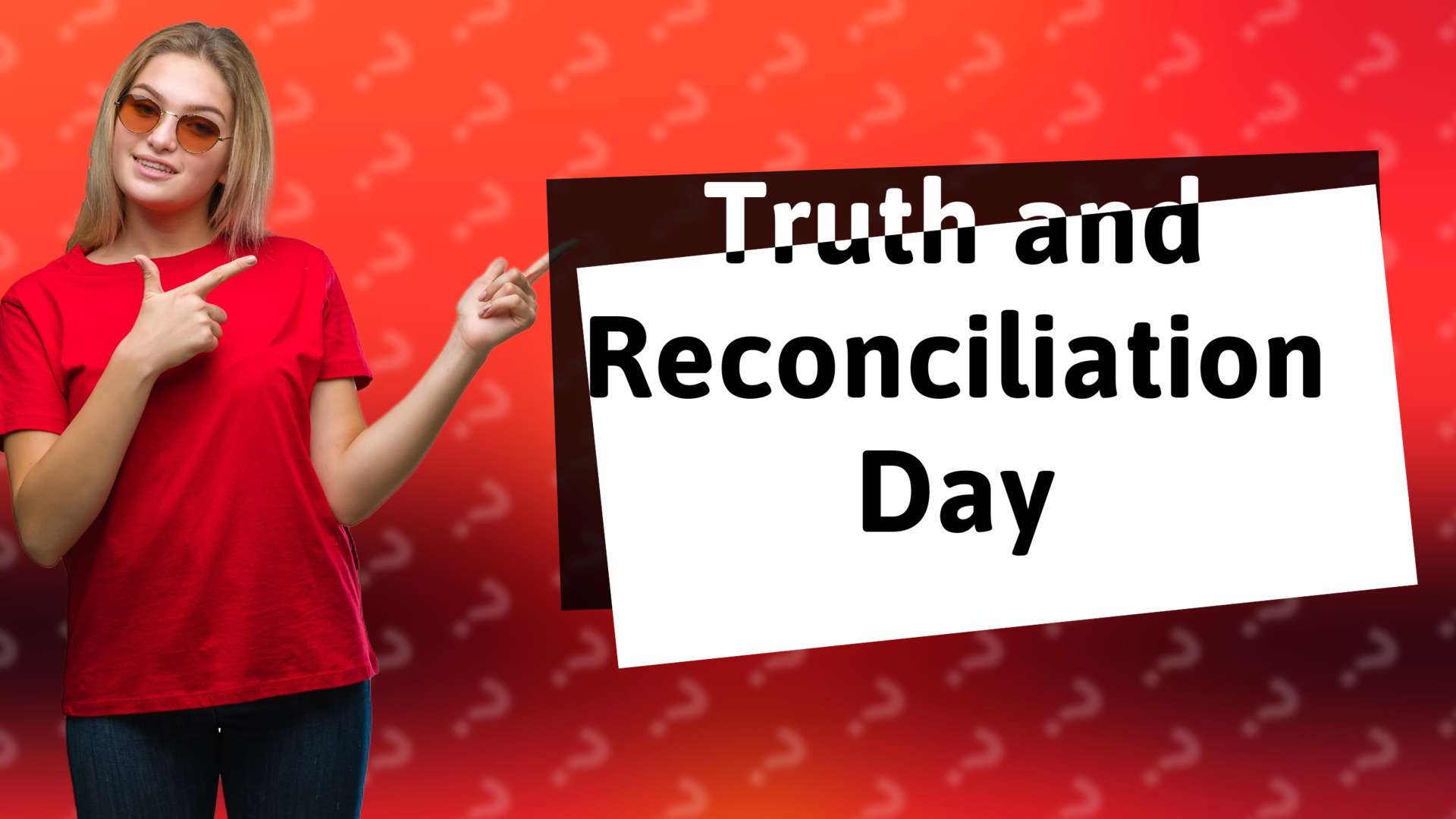 Truth and Reconciliation Day