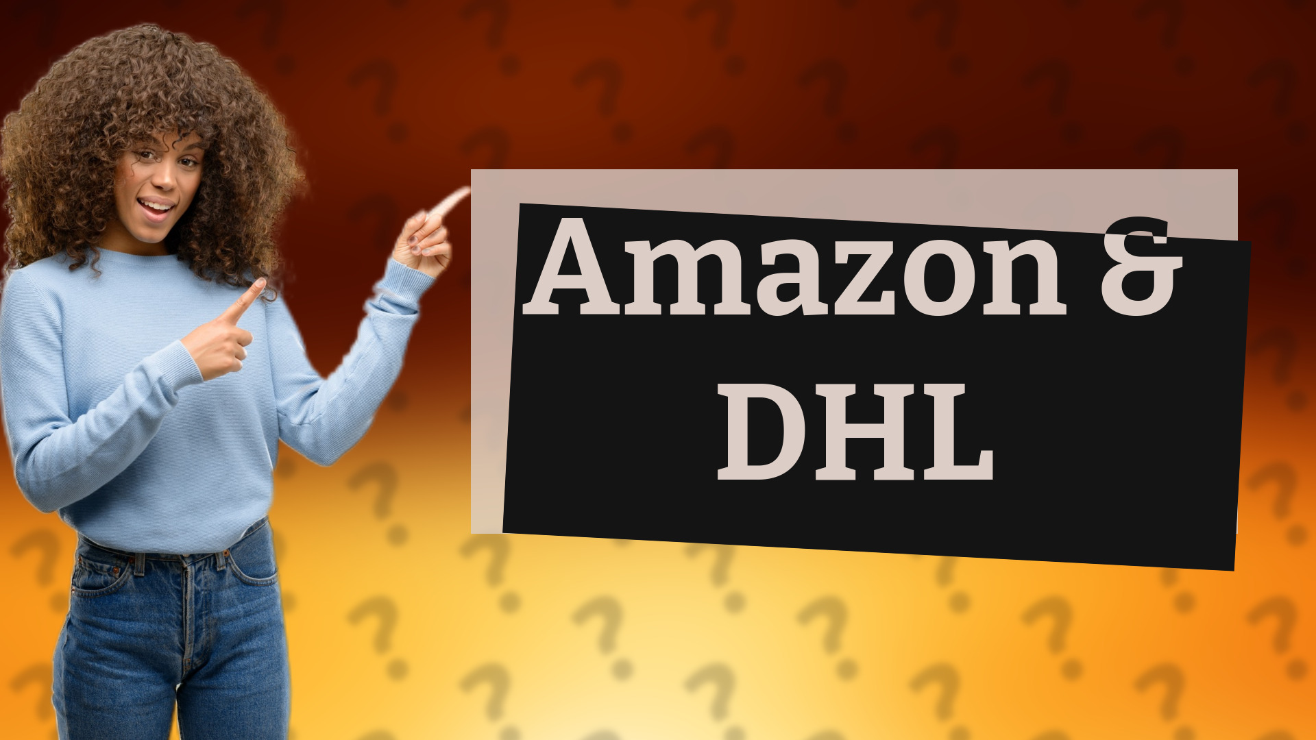 Amazon & DHL