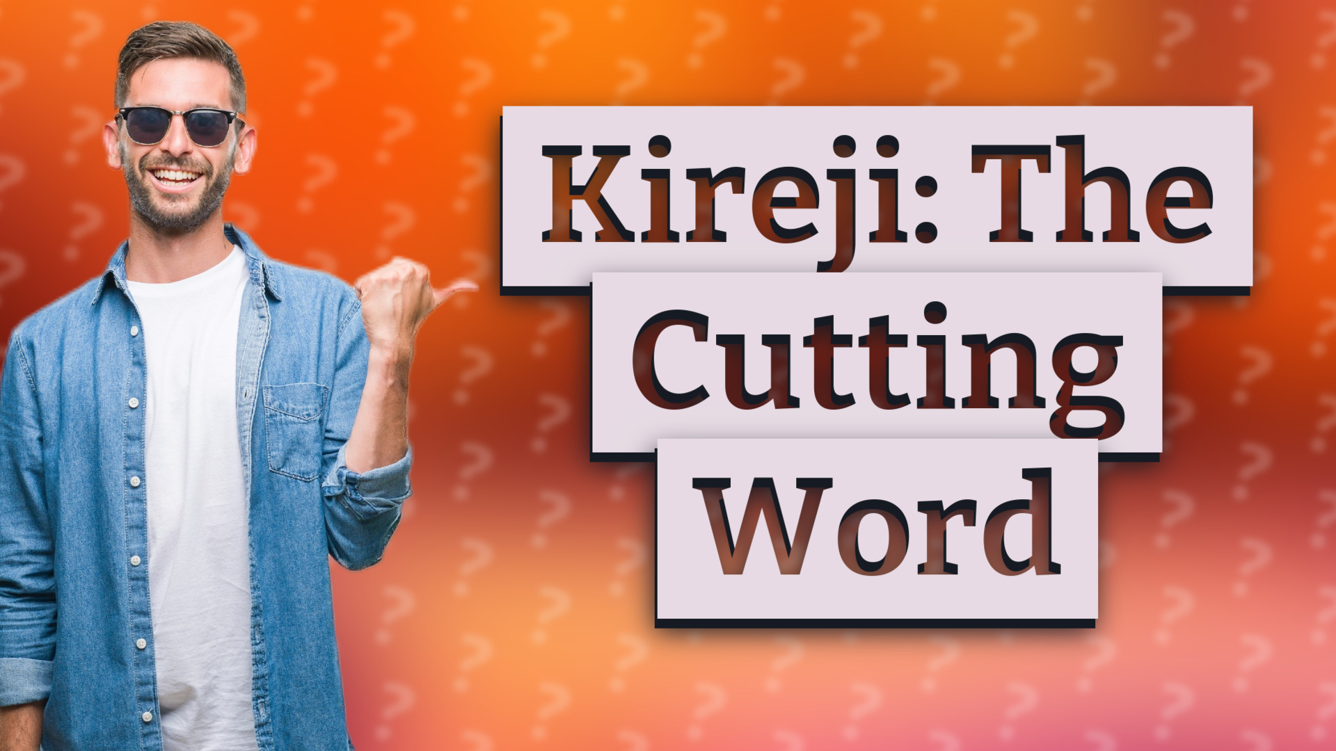 Kireji: The Cutting Word