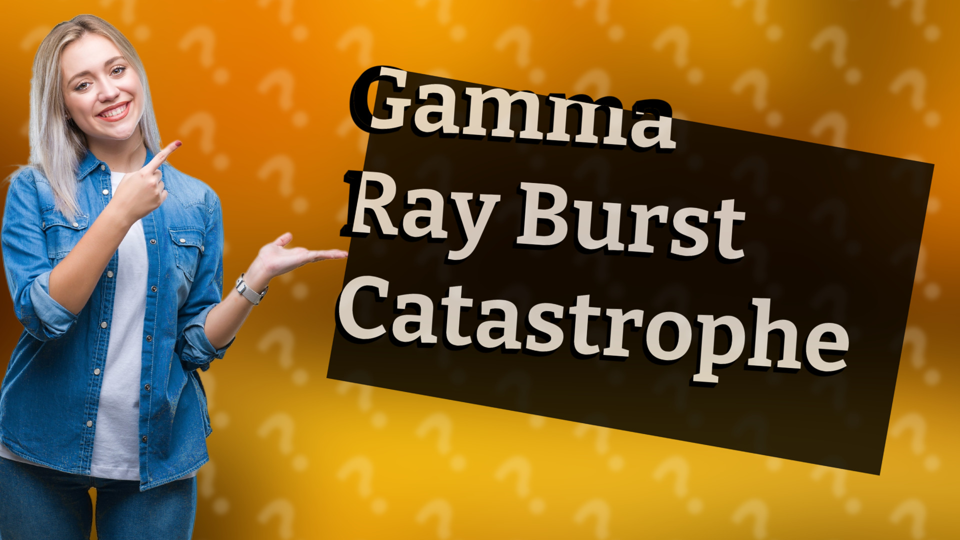 Gamma Ray Burst Catastrophe