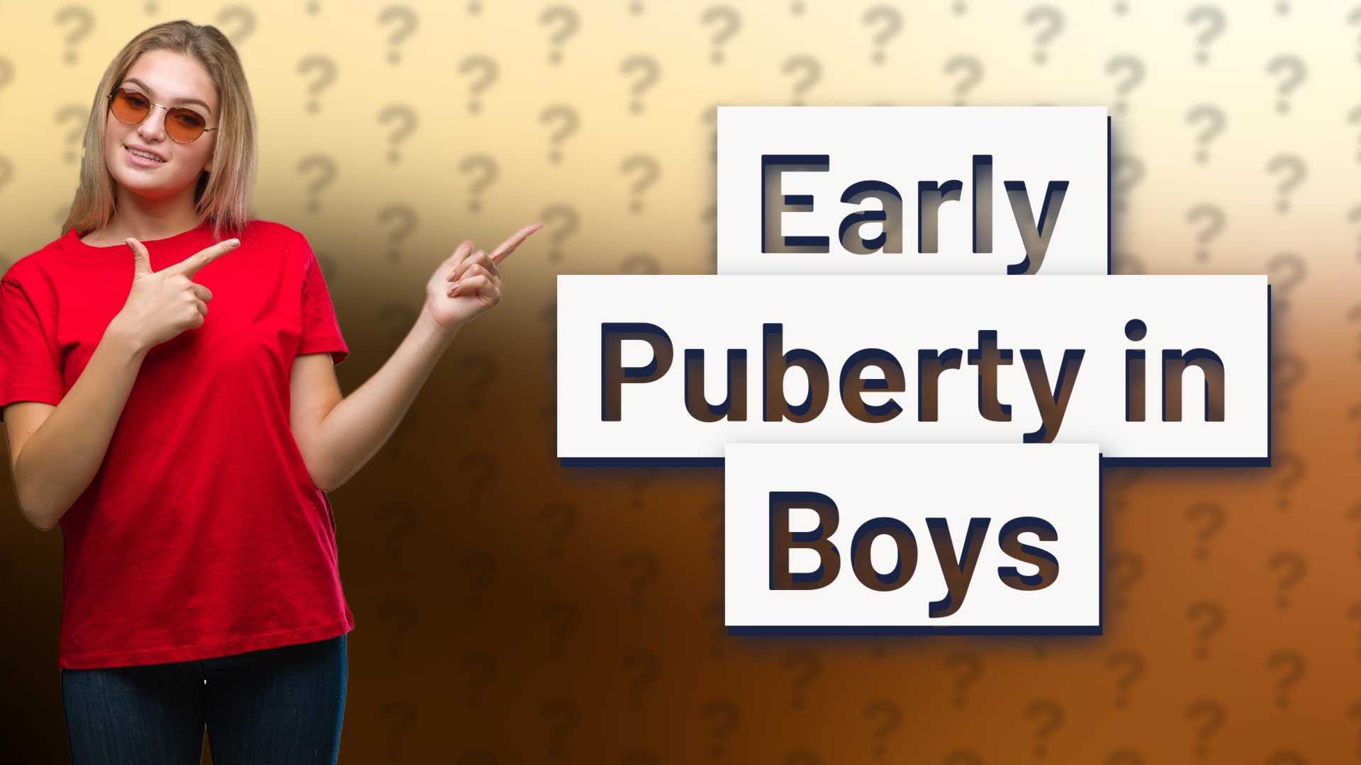 Early Puberty in Boys