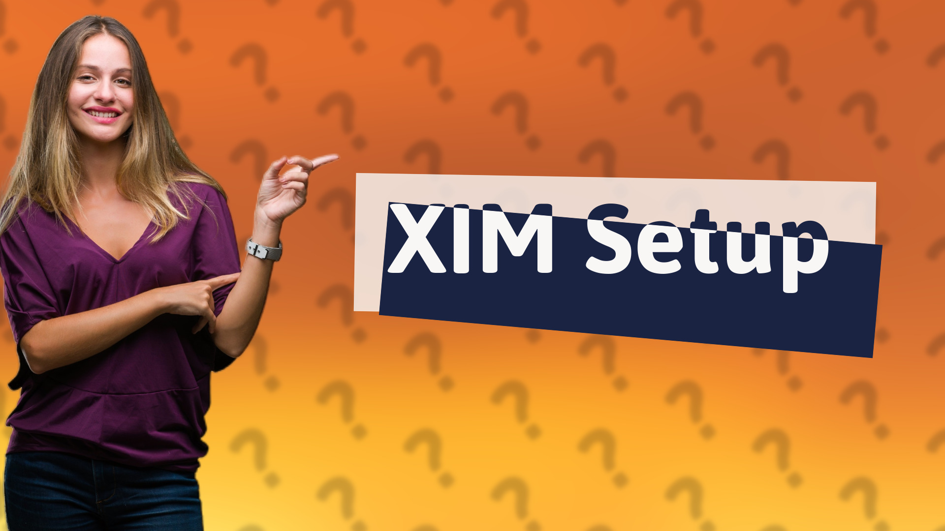 XIM Setup