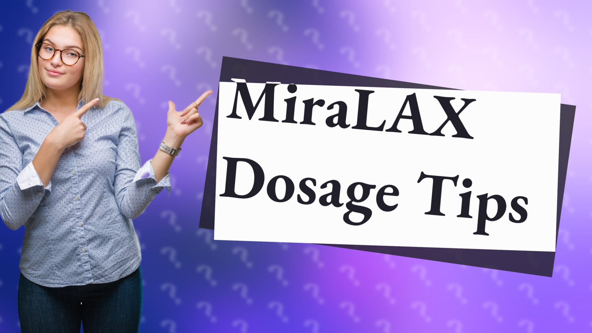 MiraLAX Dosage Tips