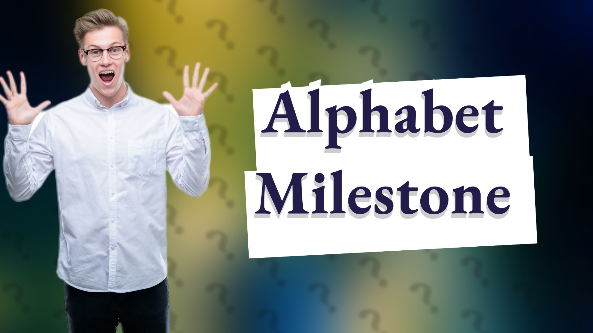 Alphabet Milestone