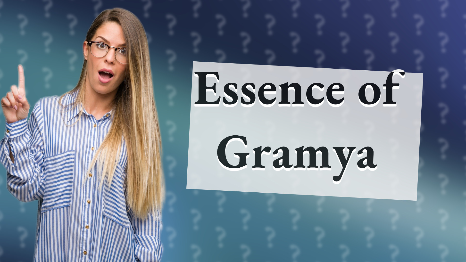 Essence of Gramya