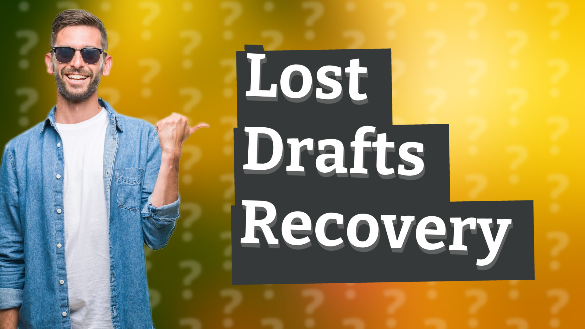 Lost Drafts Recovery