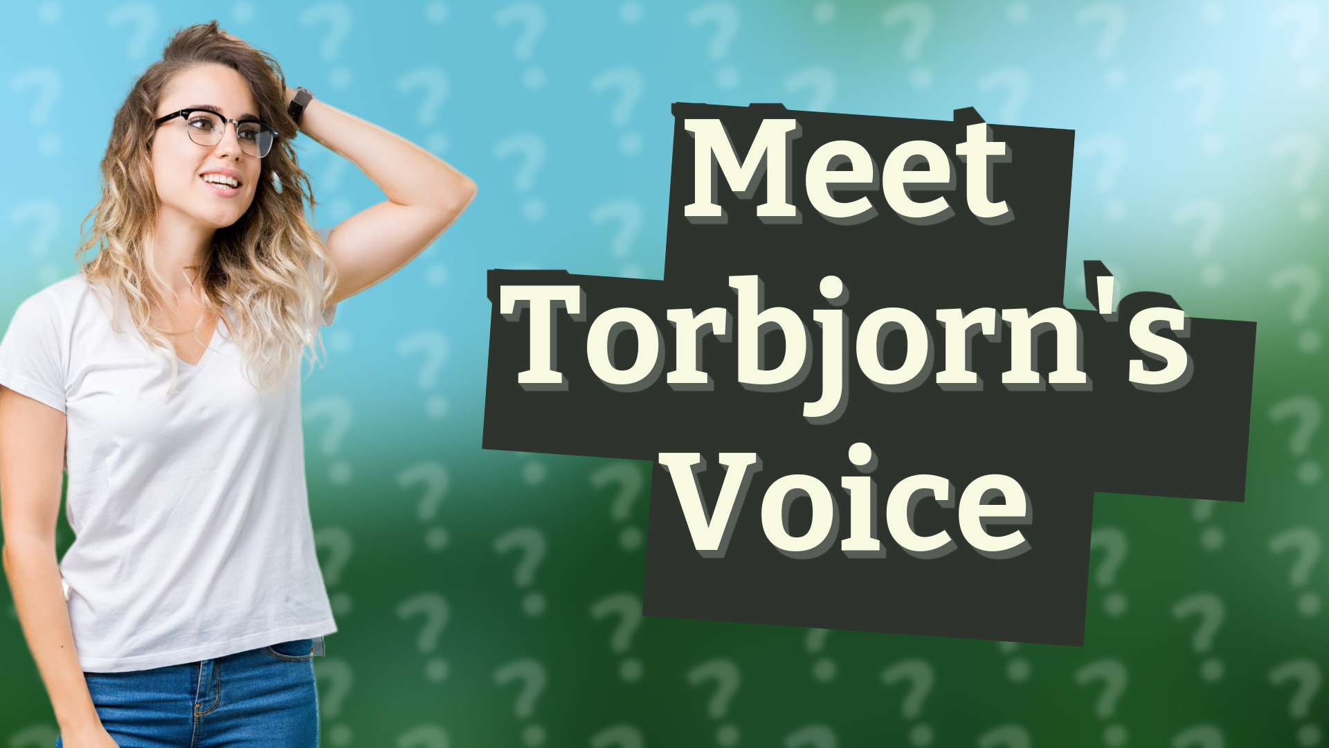 Meet Torbjorn's Voice