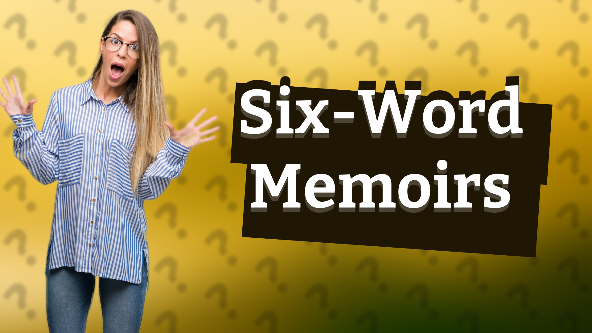 Six-Word Memoirs