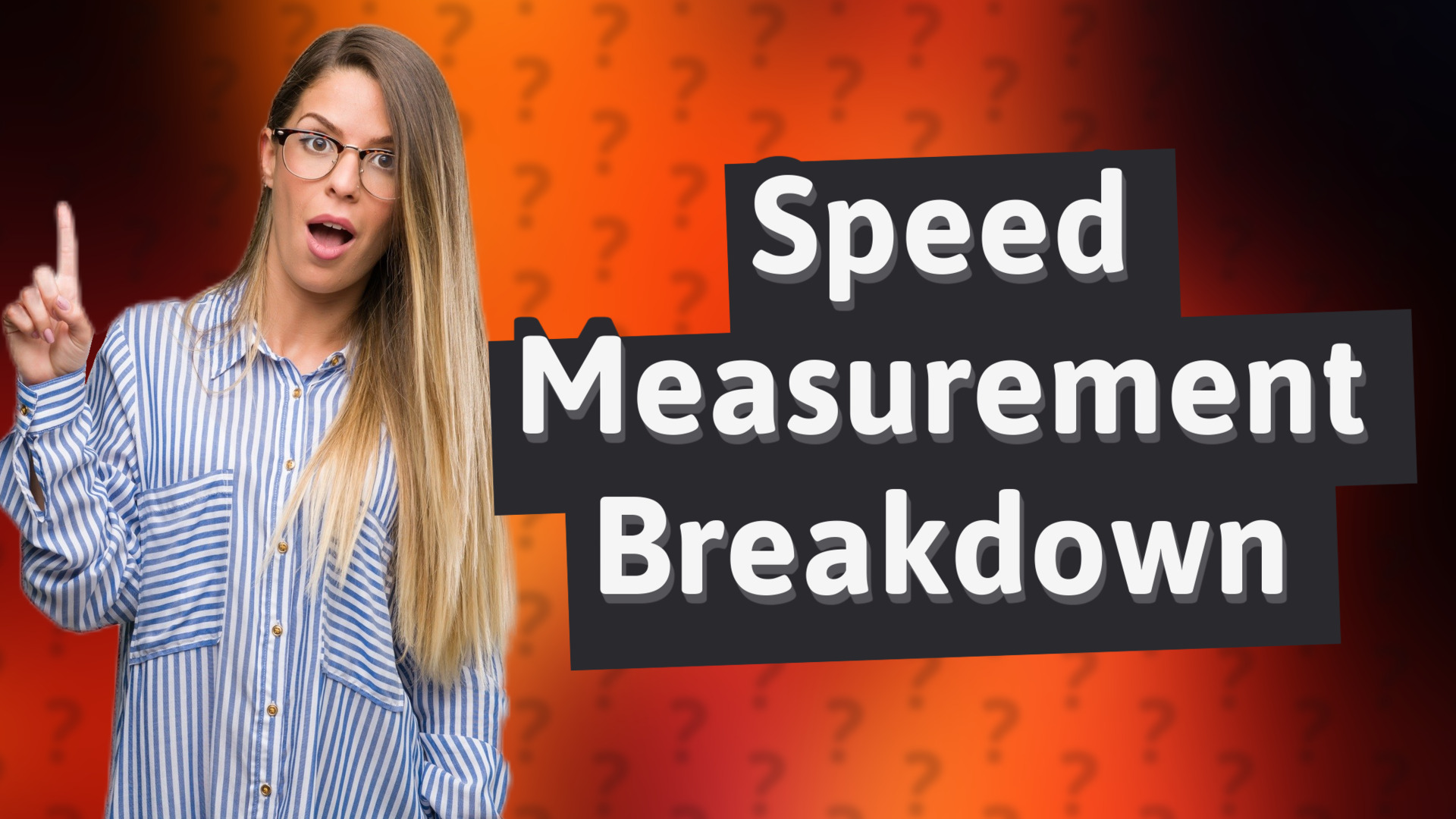 Speed Measurement Breakdown