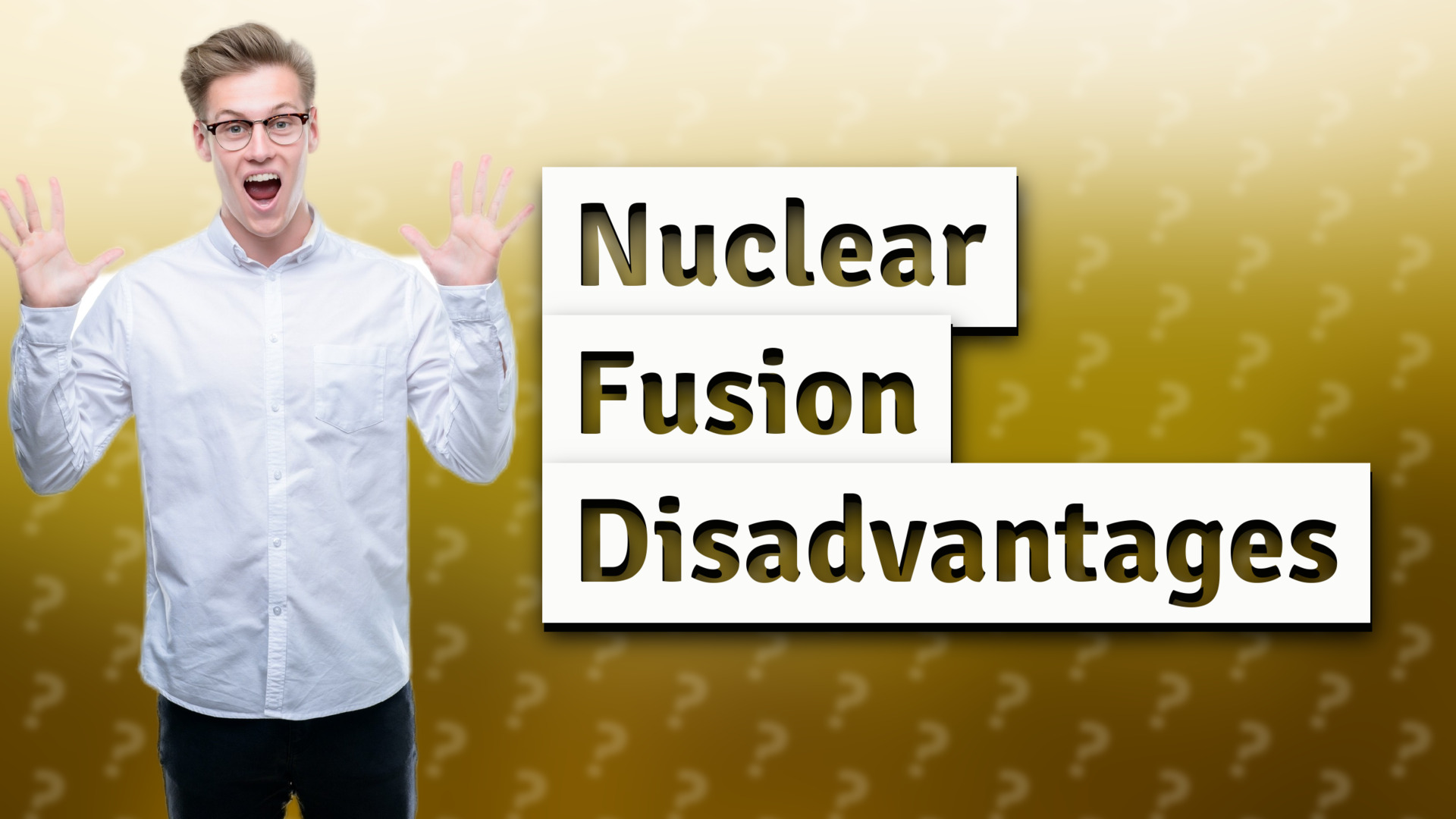 Nuclear Fusion Disadvantages