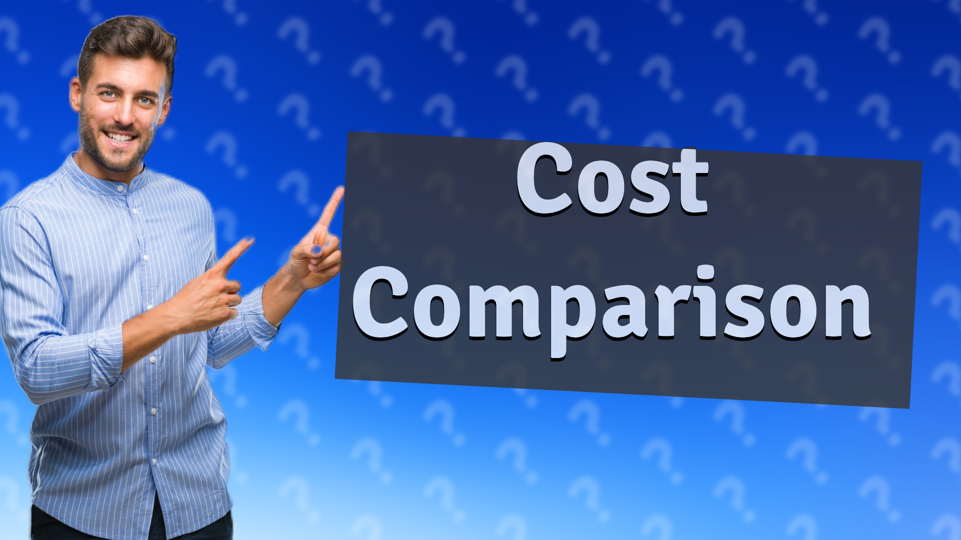Cost Comparison