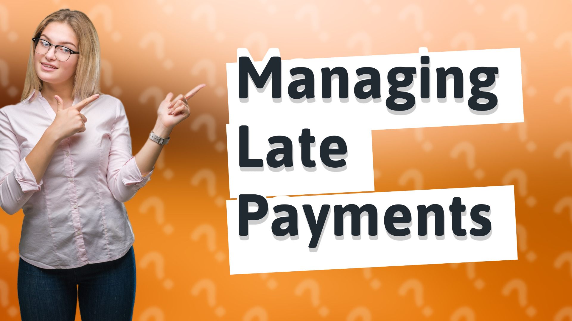 Managing Late Payments