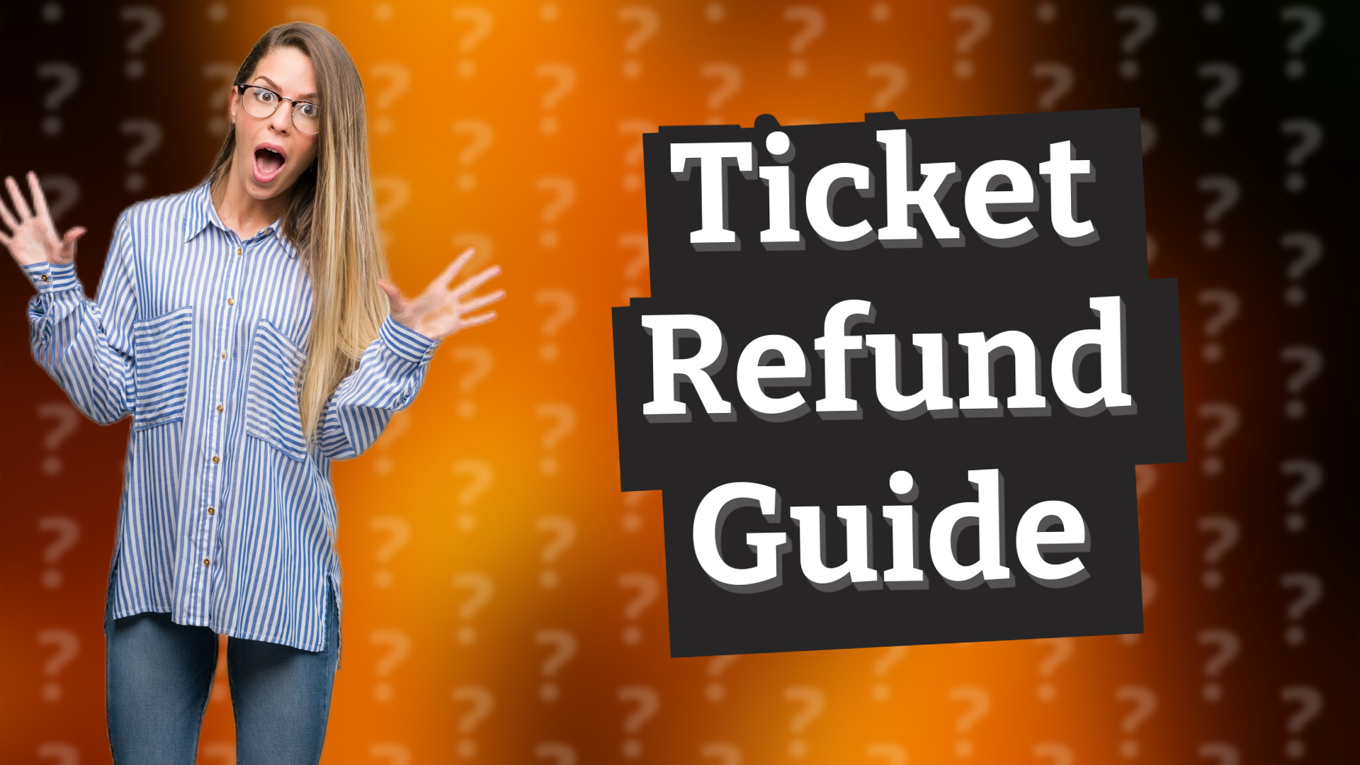 Ticket Refund Guide