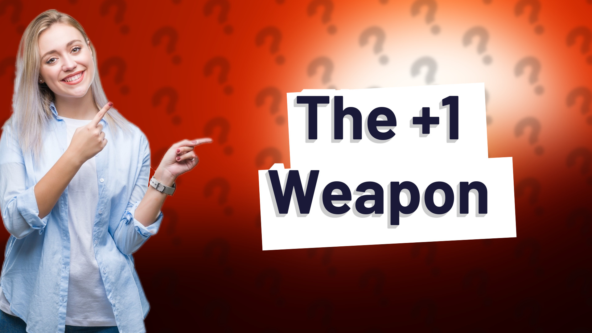 The +1 Weapon