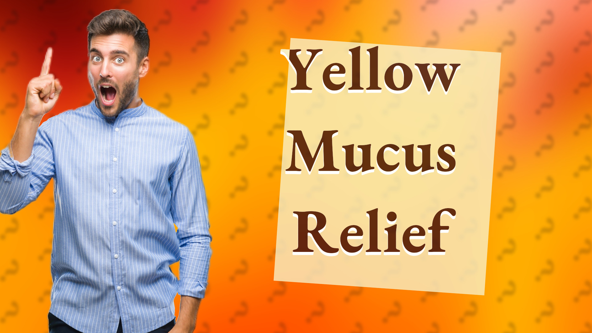 Yellow Mucus Relief