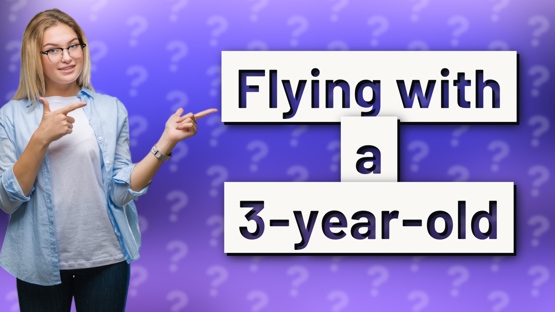 Flying with a 3-year-old