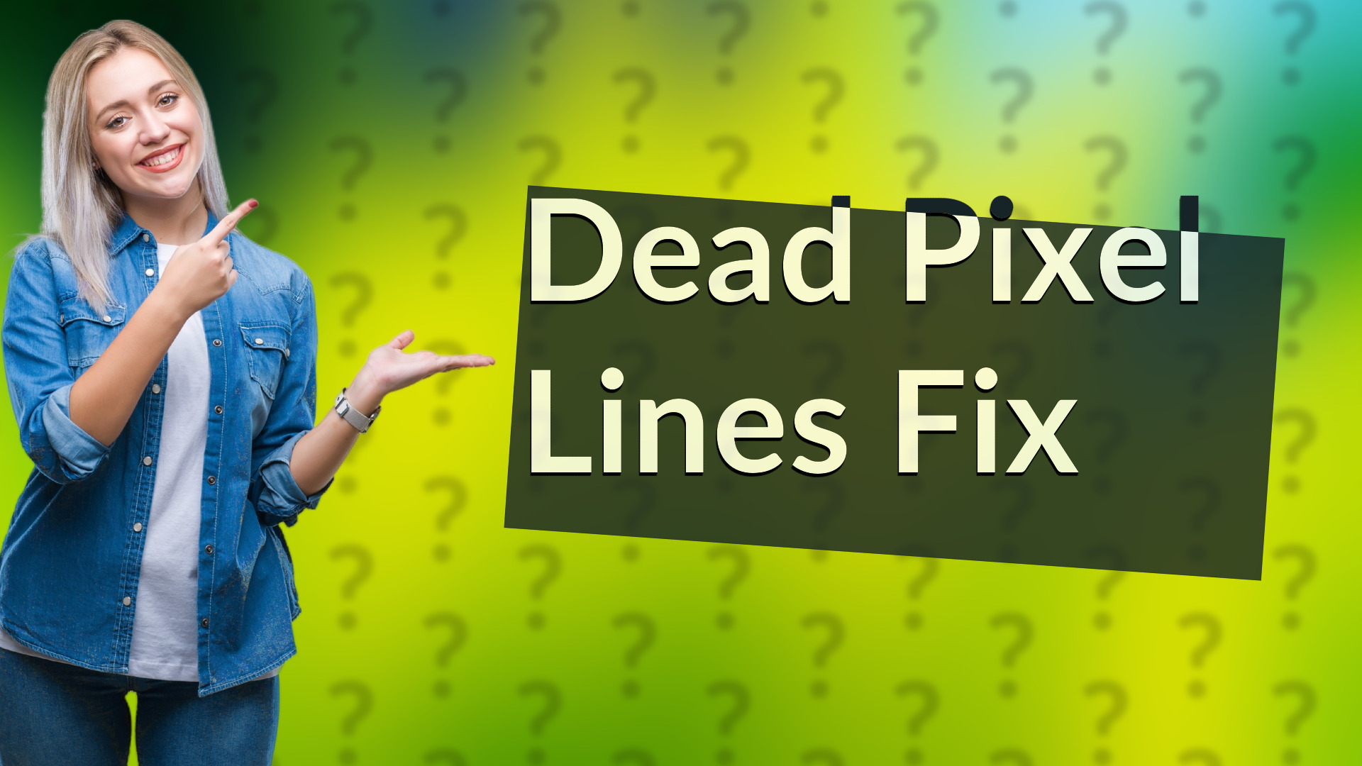 Dead Pixel Lines Fix