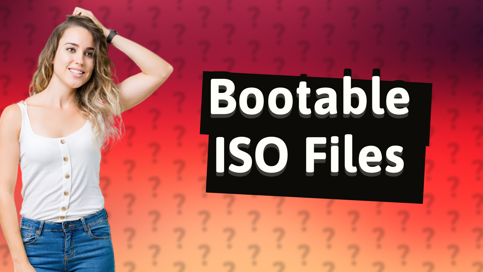 Bootable ISO Files