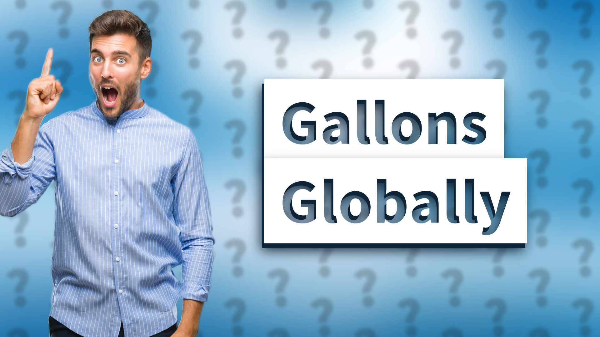 Gallons Globally