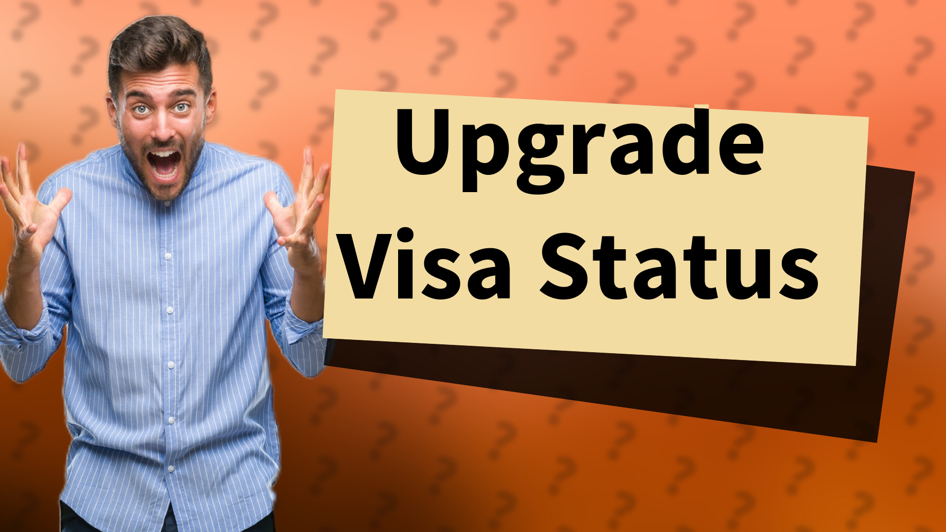 Upgrade Visa Status