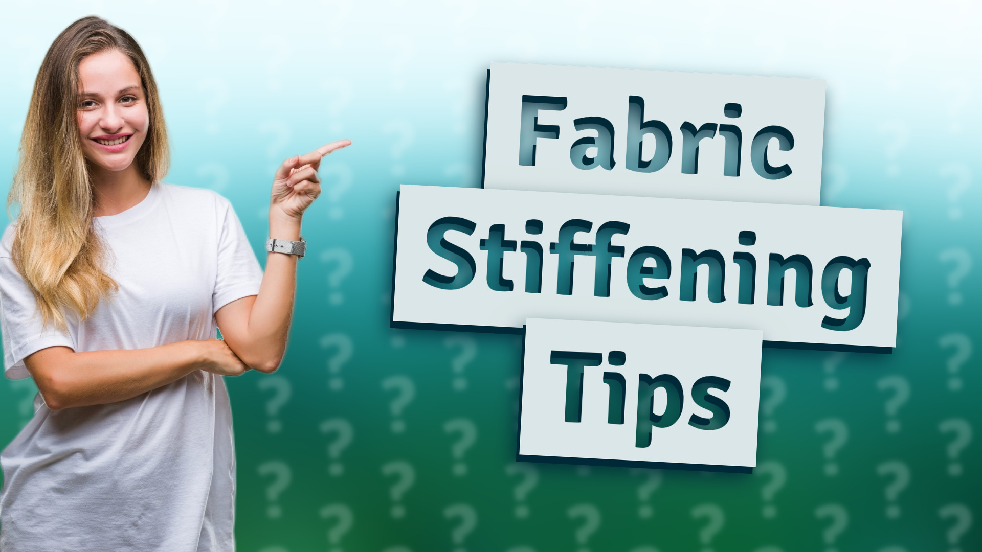 Fabric Stiffening Tips