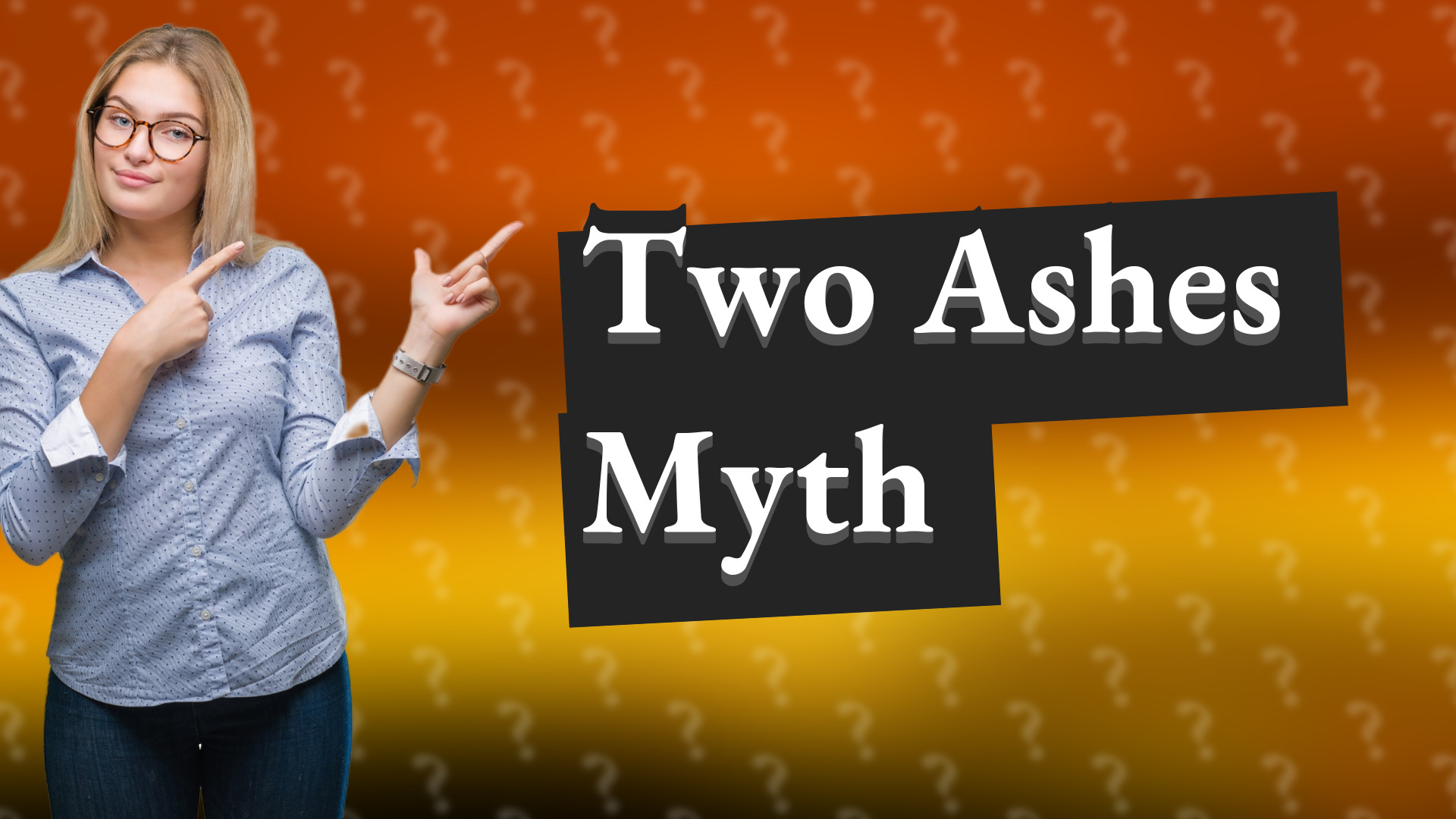 Two Ashes Myth