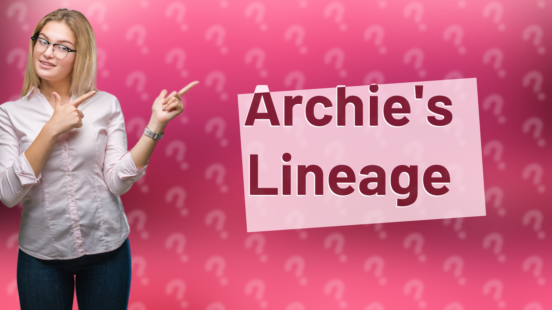 Archie's Lineage