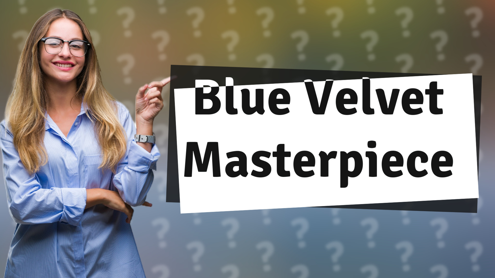 Blue Velvet Masterpiece