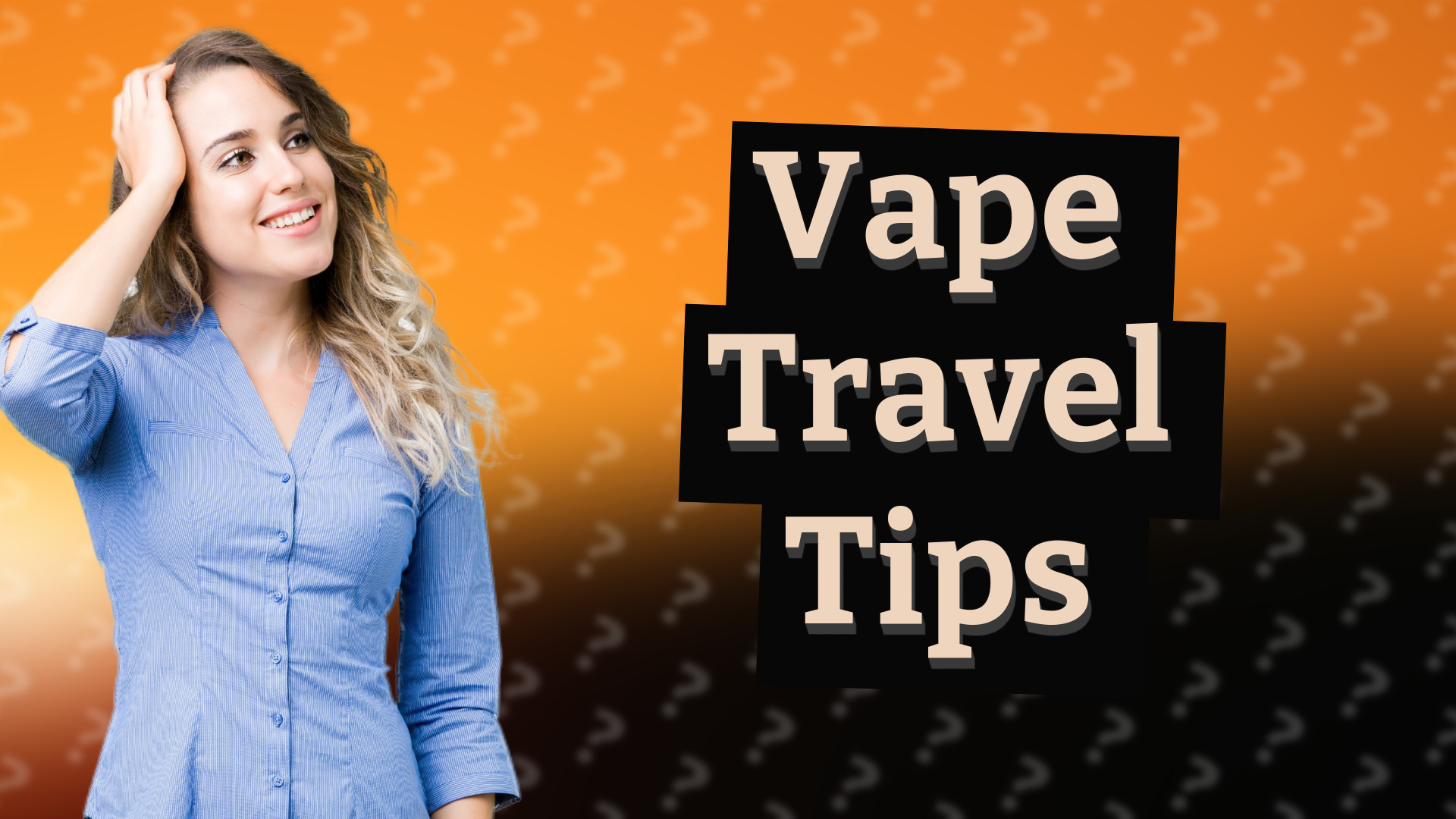 Vape Travel Tips