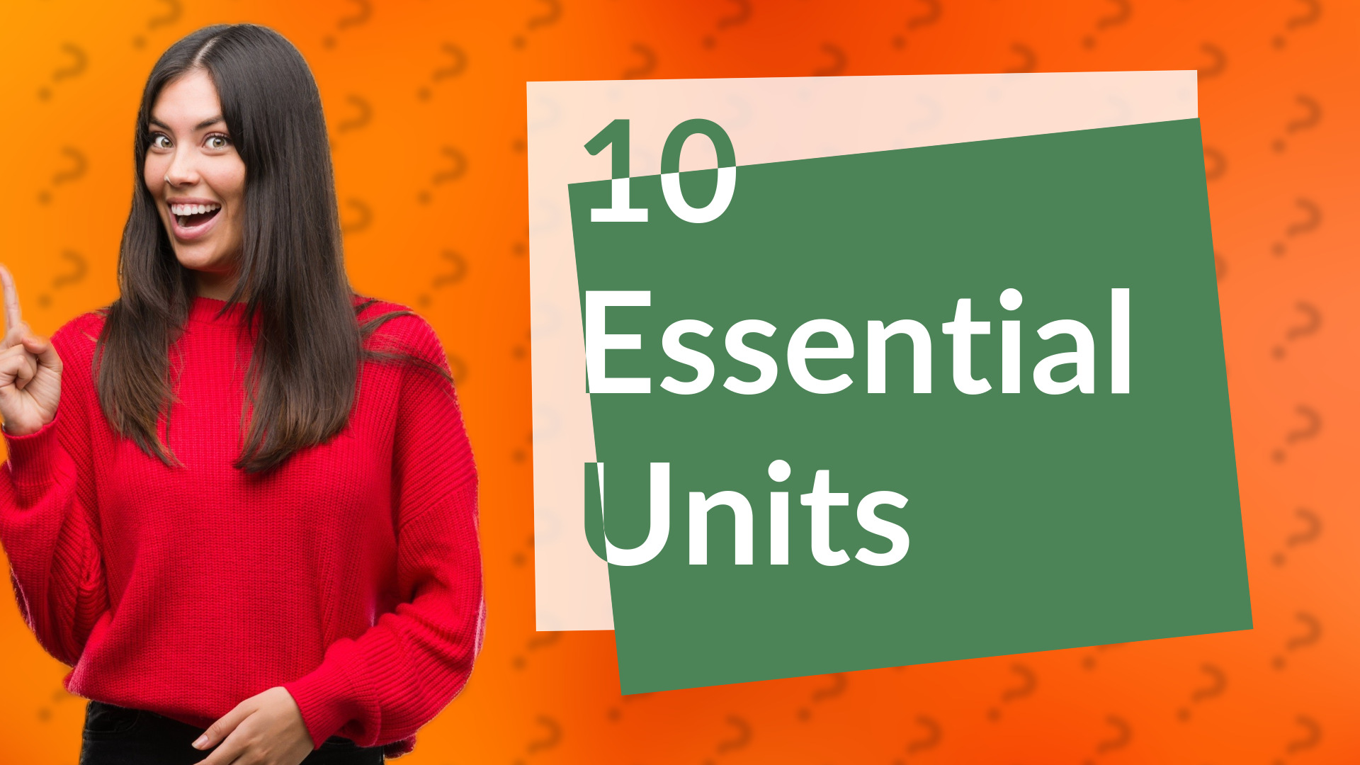 10 Essential Units
