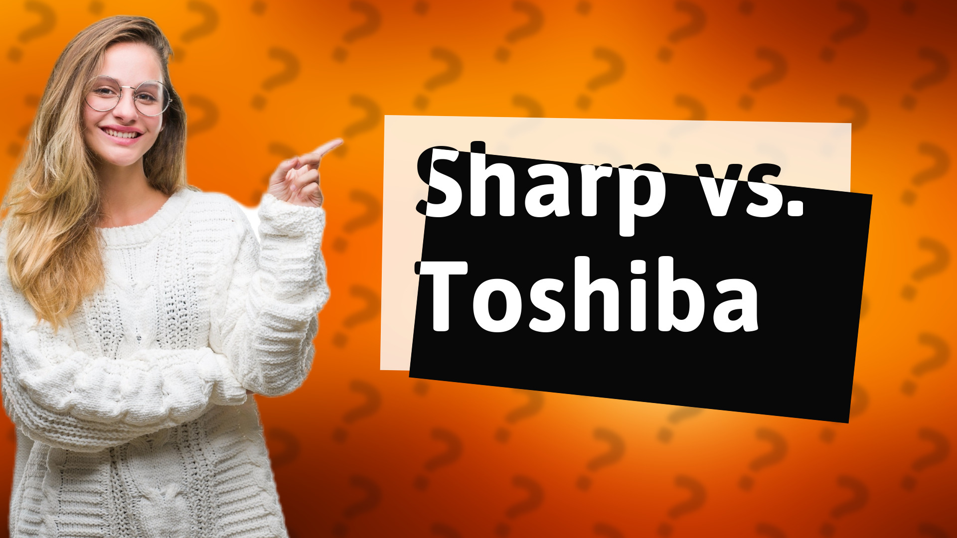 Sharp vs. Toshiba